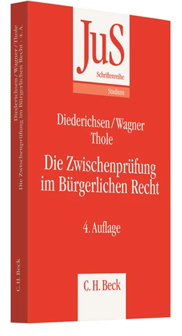 Abbildung von Diederichsen / Wagner | Die Zwischenprüfung im Bürgerlichen Recht | 4. Auflage | 2011 | Band 94 | beck-shop.de
