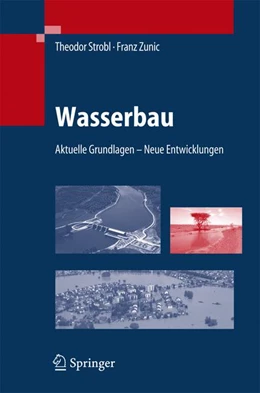 Abbildung von Strobl / Zunic | Wasserbau | 1. Auflage | 2006 | beck-shop.de