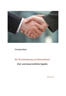 Abbildung von Bader | Die Verschmelzung von Unternehmen | 1. Auflage | 2010 | beck-shop.de