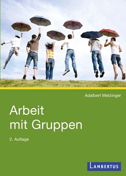 Abbildung von Metzinger | Arbeit mit Gruppen | 2. Auflage | 2010 | beck-shop.de