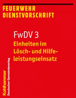 Abbildung von Einheiten im Lösch- und Hilfeleistungseinsatz | 2. Auflage | 2008 | beck-shop.de