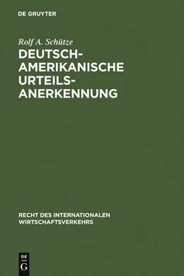 Abbildung von Schütze | Deutsch-amerikanische Urteilsanerkennung | 1. Auflage | 1992 | 9 | beck-shop.de