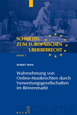Abbildung von Heine | Wahrnehmung von Online-Musikrechten durch Verwertungsgesellschaften im Binnenmarkt | 1. Auflage | 2008 | 7 | beck-shop.de