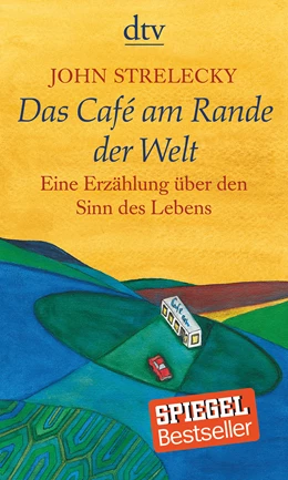 Abbildung von Strelecky | Das Café am Rande der Welt | 1. Auflage | 2007 | beck-shop.de