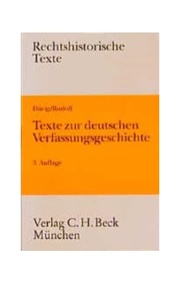 Abbildung von Dürig / Rudolf | Texte zur deutschen Verfassungsgeschichte | 3. Auflage | 1996 | beck-shop.de