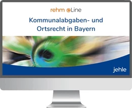 Abbildung von Kommunalabgaben- und Ortsrecht in Bayern • Online | 1. Auflage | | beck-shop.de
