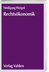 Abbildung von Weigel | Rechtsökonomik - Eine methodologische Einführung für Einsteiger und Neugierige | 2003 | beck-shop.de