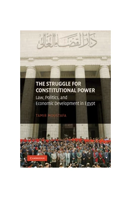 Abbildung von Moustafa | The Struggle for Constitutional Power | 1. Auflage | 2009 | beck-shop.de