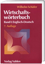 Abbildung von Schäfer | Wirtschaftswörterbuch Band I: Englisch - Deutsch | 7., überarbeitete und erweiterte Auflage | 2004 | beck-shop.de