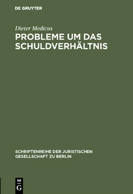 Abbildung von Medicus | Probleme um das Schuldverhältnis | 1. Auflage | 1987 | 108 | beck-shop.de