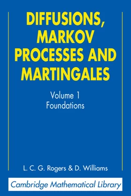 Abbildung von Rogers / Williams | Diffusions, Markov Processes, and Martingales: Volume 1, Foundations | 2. Auflage | 2000 | beck-shop.de