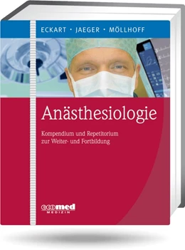Abbildung von Eckart / Jaeger | Anästhesiologie | 1. Auflage | 2024 | beck-shop.de