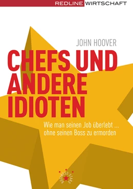 Abbildung von Hoover | Chefs und andere Idioten | 1. Auflage | 2007 | beck-shop.de