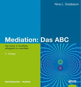 Abbildung von Dulabaum | Mediation: Das ABC | 5. Auflage | 2009 | beck-shop.de