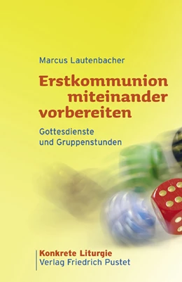 Abbildung von Lautenbacher | Erstkommunion miteinander vorbereiten | 1. Auflage | 2007 | beck-shop.de