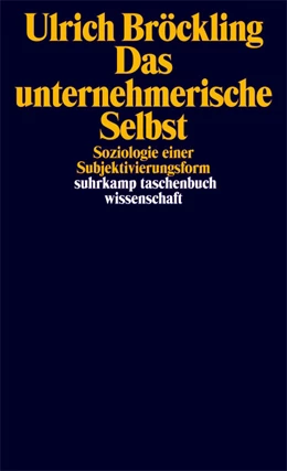 Abbildung von Bröckling | Das unternehmerische Selbst | 7. Auflage | 2007 | beck-shop.de