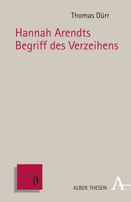 Abbildung von Dürr | Hannah Arendts Begriff des Verzeihens | 1. Auflage | 2009 | 38 | beck-shop.de
