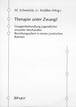 Abbildung von Schmelzle / Knölker | Therapie unter Zwang? | 1. Auflage | 2002 | beck-shop.de