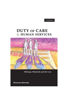 Abbildung von Kennedy | Duty of Care in the Human Services | 1. Auflage | 2009 | beck-shop.de