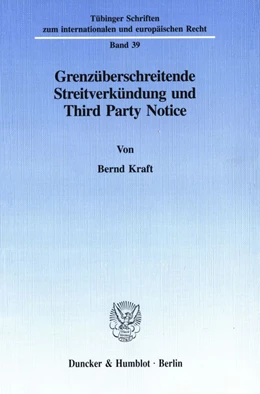 Abbildung von Kraft | Grenzüberschreitende Streitverkündung und Third Party Notice. | 1. Auflage | 1997 | 39 | beck-shop.de