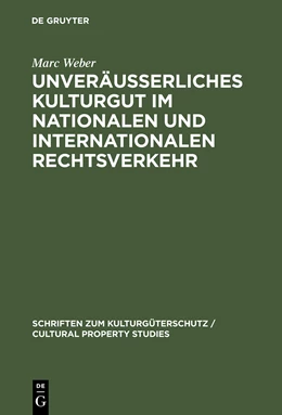 Abbildung von Weber | Unveräußerliches Kulturgut im nationalen und internationalen Rechtsverkehr | 1. Auflage | 2002 | beck-shop.de