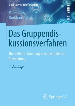 Abbildung von Loos / Schäffer | Das Gruppendiskussionsverfahren | 2. Auflage | 2021 | 5 | beck-shop.de