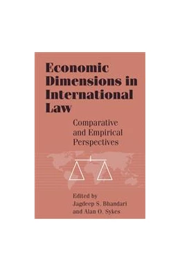 Abbildung von Bhandari / Sykes | Economic Dimensions in International Law | 1. Auflage | 1998 | beck-shop.de
