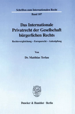 Abbildung von Terlau | Das Internationale Privatrecht der Gesellschaft bürgerlichen Rechts. | 1. Auflage | 1999 | 107 | beck-shop.de