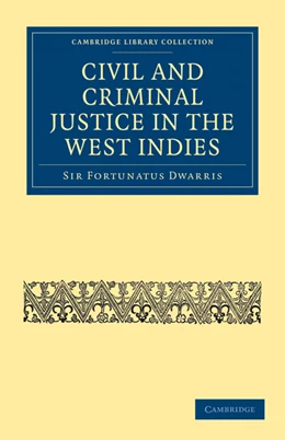 Abbildung von Dwarris | Civil and Criminal Justice in the West Indies | 1. Auflage | 2010 | beck-shop.de