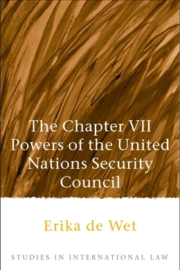 Abbildung von de Wet | Chapter VII Powers of the United Nations Security Council | 1. Auflage | 2004 | beck-shop.de