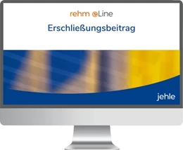 Abbildung von Erschließungsbeitrag • Online | 1. Auflage | | beck-shop.de