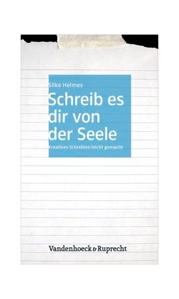Abbildung von Heimes | Schreib es dir von der Seele | 3. Auflage | 2015 | beck-shop.de