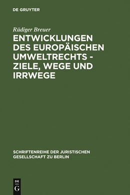 Abbildung von Breuer | Entwicklungen des europäischen Umweltrechts - Ziele, Wege und Irrwege | 1. Auflage | 1993 | 134 | beck-shop.de