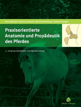 Abbildung von Wissdorf / Gerhards | Praxisorientierte Anatomie und Propädeutik des Pferdes | 3. Auflage | 2010 | beck-shop.de