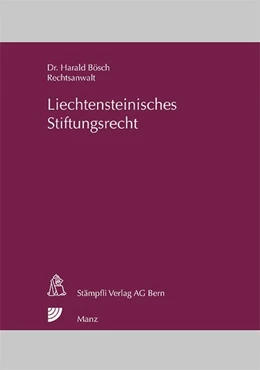 Abbildung von Bösch | Liechtensteinisches Stiftungsrecht | 1. Auflage | 2005 | beck-shop.de