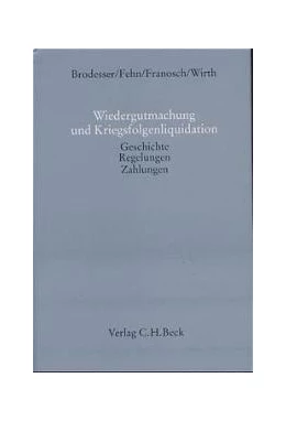 Abbildung von Brodesser / Fehn | Wiedergutmachung und Kriegsfolgenliquidation | 1. Auflage | 2000 | beck-shop.de