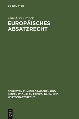 Abbildung von Franck | Europäisches Absatzrecht | 1. Auflage | 2006 | 9 | beck-shop.de