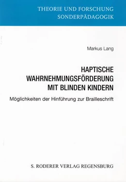 Abbildung von Lang | Haptische Wahrnehmungsförderung mit blinden Kindern | 1. Auflage | | beck-shop.de