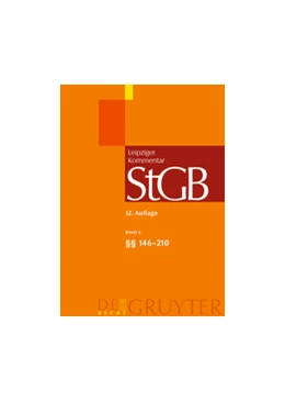 Abbildung von Leipziger Kommentar Strafgesetzbuch: StGB, Band 6: §§ 146 bis 210 | 12. Auflage | 2009 | beck-shop.de