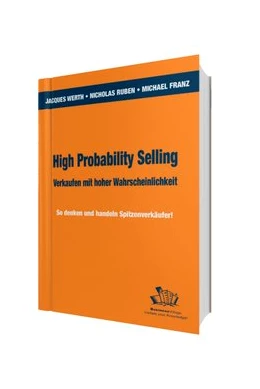 Abbildung von Werth / Ruben | High Probability Selling - Verkaufen mit hoher Wahrscheinlichkeit: | 8. Auflage | 2020 | beck-shop.de