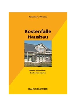 Abbildung von Kuhlmey / Thieme | Kostenfalle Hausbau | 8. Auflage | 2017 | beck-shop.de