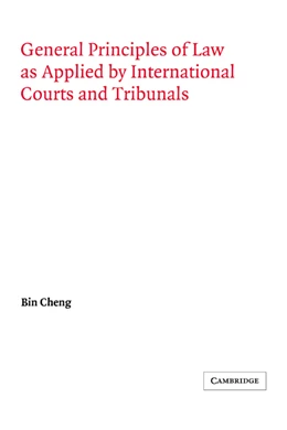 Abbildung von Cheng | General Principles of Law as Applied by International Courts and Tribunals | 1. Auflage | 2006 | beck-shop.de