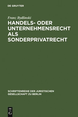 Abbildung von Bydlinski | Handels- oder Unternehmensrecht als Sonderprivatrecht | 1. Auflage | 1990 | 121 | beck-shop.de