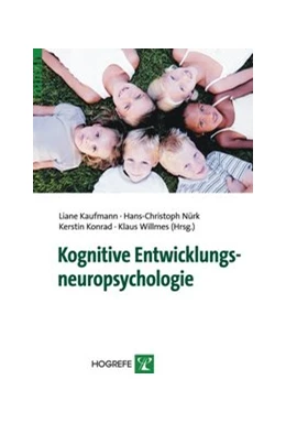Abbildung von Kaufmann / Nuerk | Kognitive Entwicklungsneuropsychologie | 1. Auflage | 2007 | beck-shop.de