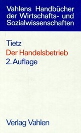 Abbildung von Tietz | Der Handelsbetrieb - Grundlagen der Unternehmenspolitik | 2. Auflage | 1993 | beck-shop.de