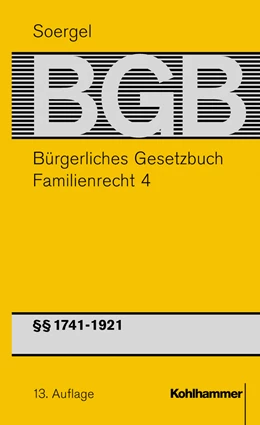 Abbildung von Soergel | Bürgerliches Gesetzbuch mit Einführungsgesetz und Nebengesetzen: BGB, Band 20: Familienrecht 4 §§ 1741 - 1921 BGB | 13. Auflage | 2000 | beck-shop.de