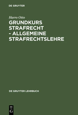 Abbildung von Otto | Grundkurs Strafrecht - Allgemeine Strafrechtslehre | 7. Auflage | 2004 | beck-shop.de