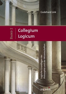 Abbildung von Link | Collegium Logicum - Logische Grundlagen der Philosophie und der Wissenschaften | 1. Auflage | 2014 | beck-shop.de