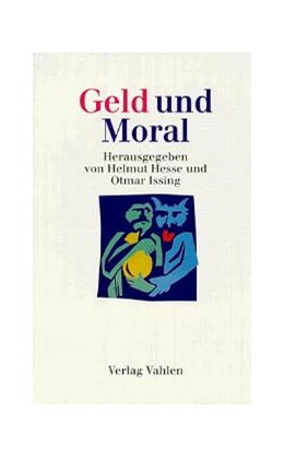 Abbildung von Hesse / Issing | Geld und Moral | 1. Auflage | 1994 | beck-shop.de