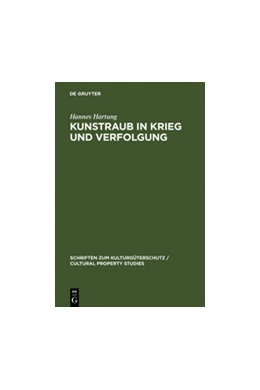 Abbildung von Hartung | Kunstraub in Krieg und Verfolgung | 1. Auflage | 2005 | beck-shop.de